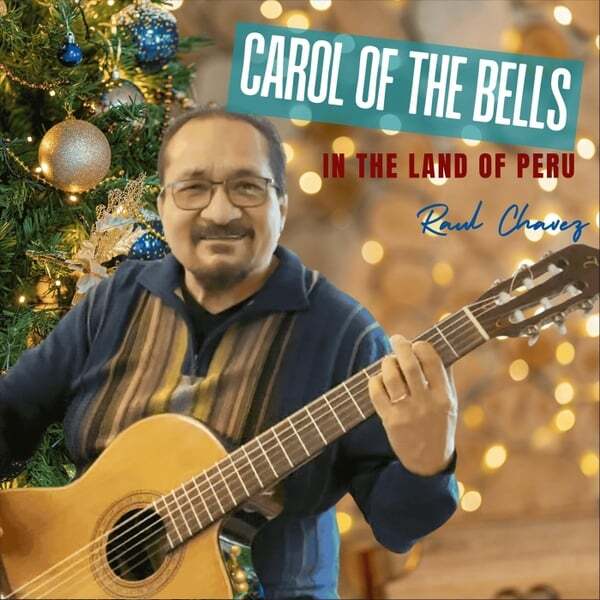 Cover art for Carol of the Bells in the land of Peru
